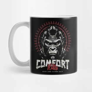 Comfort Kills Mug